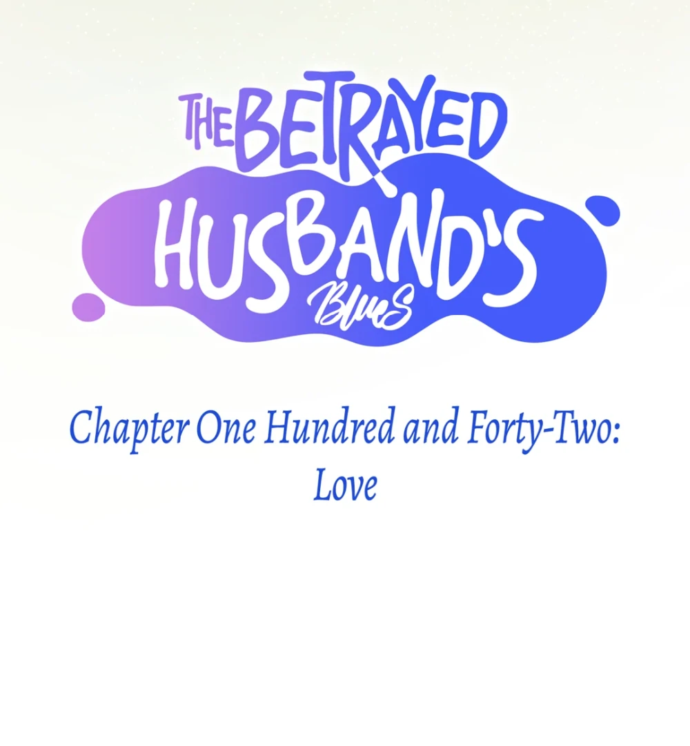 The Betrayed Husband’s Blues Chapter 142 - page 8