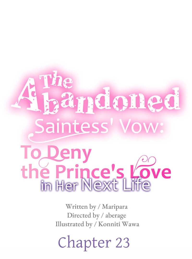 The Abandoned Saintess' Vow: To Deny the Prince's Love in Her Next Life Chapter 23 - page 31