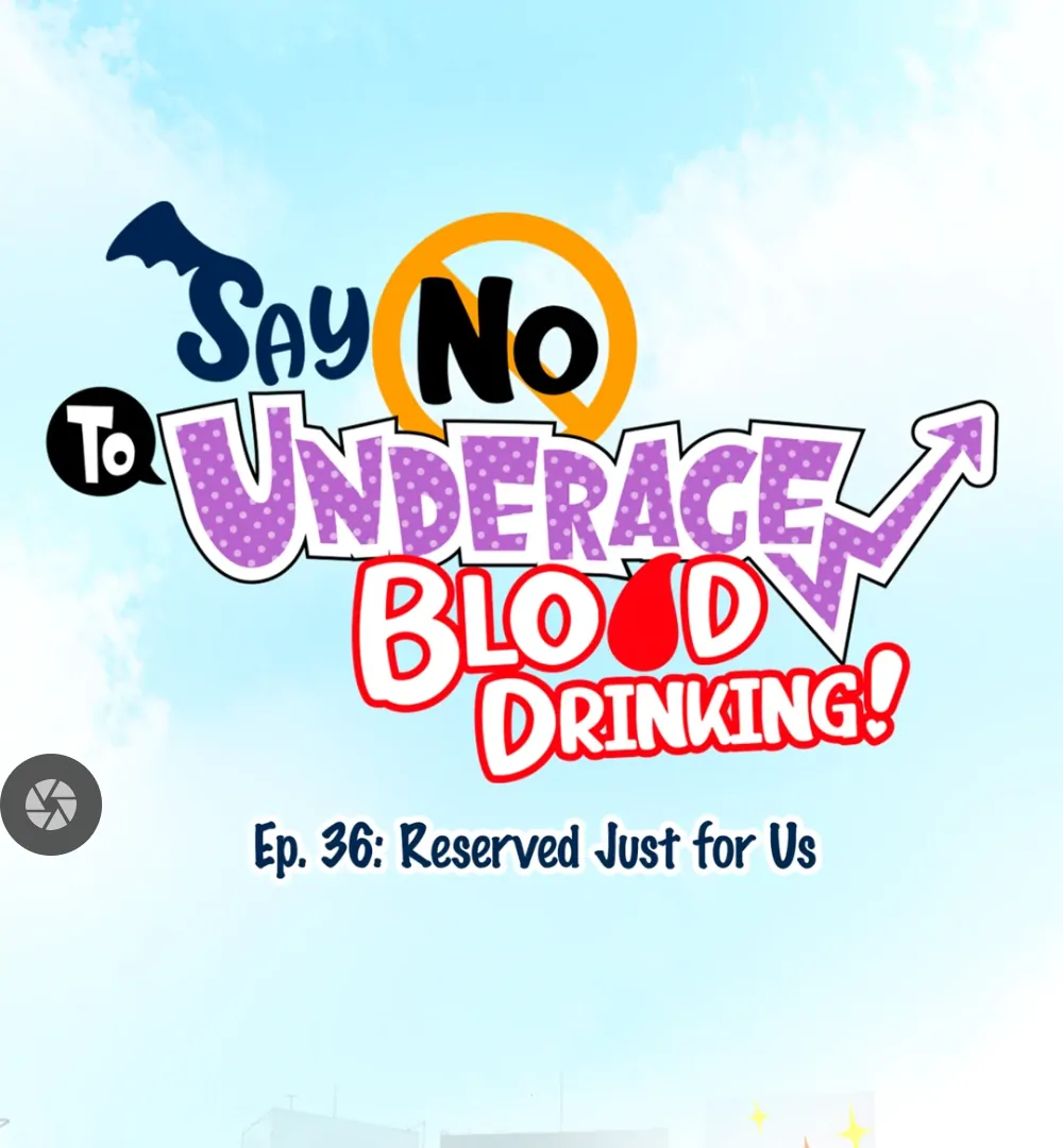 Say No To Underage Blood Drinking! (Official) Chapter 36 - page 1