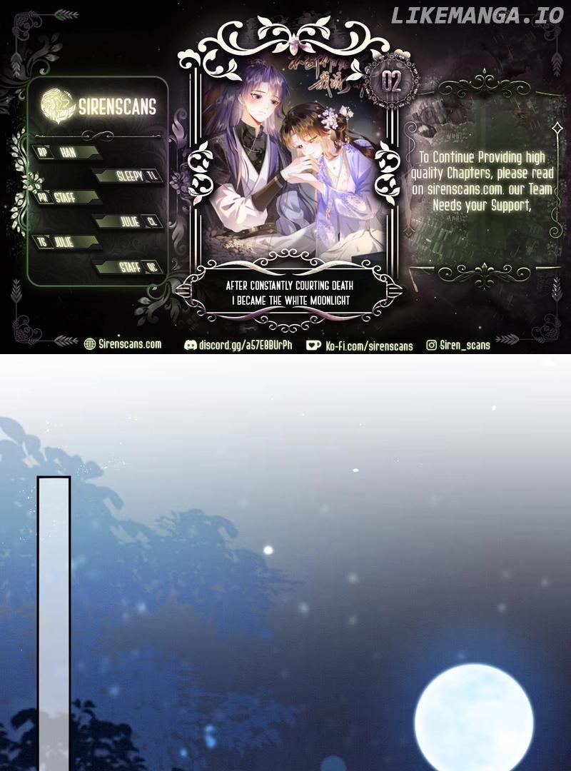 After Constantly Courting Death, I Became the White Moonlight Chapter 2 - page 1