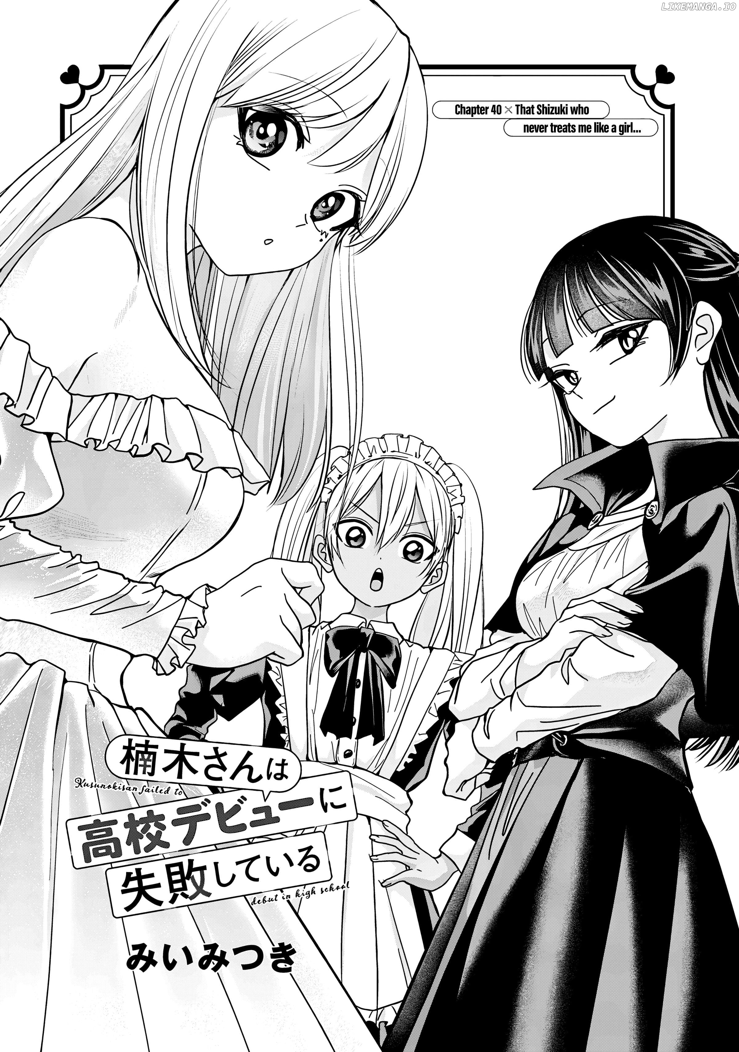 Kusunoki-San Failed To Debut In High School Chapter 40 - page 1