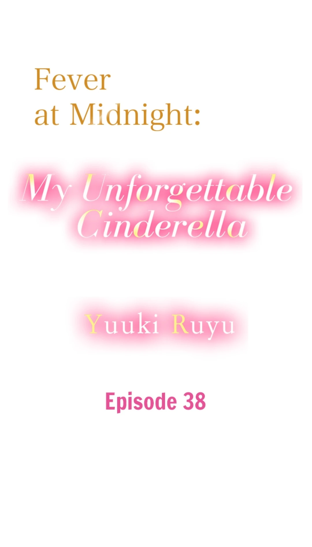Gozen 0-ji, Tokeau Netsu - Karada ga Oboeteru Unmei no Cinderella Chapter 38 - page 1
