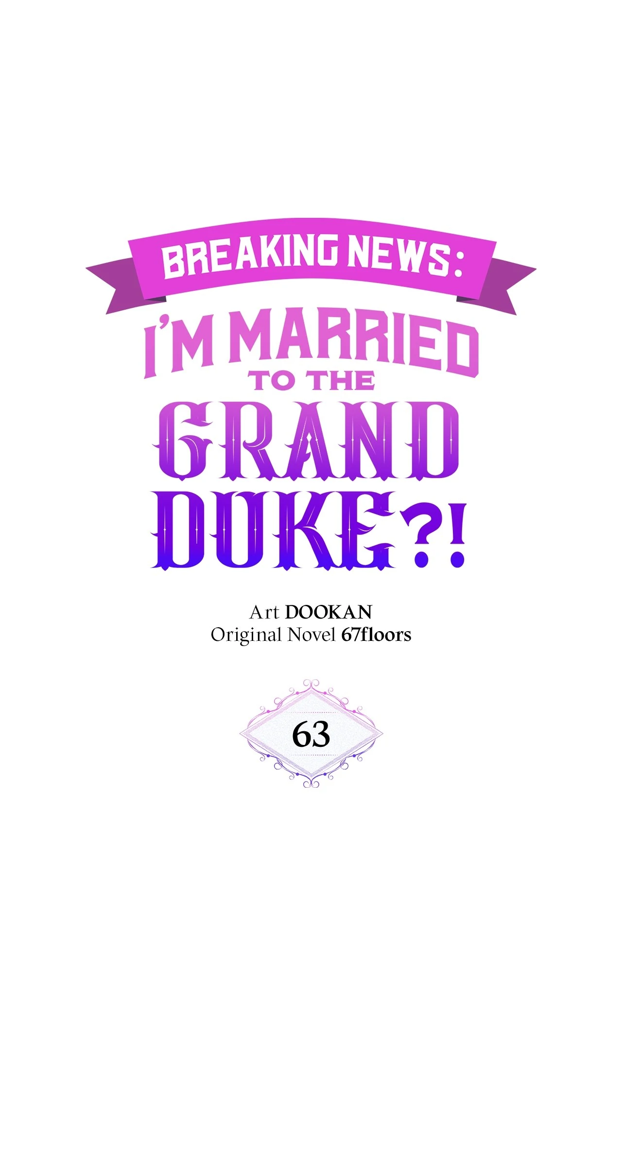 Marriage with the Archduke, I Know Now Chapter 63 - page 45