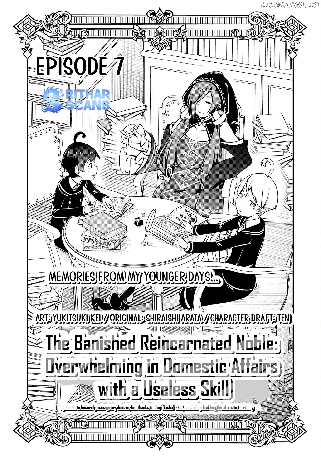 The Reincarnated Noble Who Was Exiled, Uses a Useless Skill to Rule Over Domestic Affairs~ Was Supposed to Run the Territory Freely, but Thanks to the Skill "Gacha", Ended Up Creating the Strongest Territory~ Chapter 7 - page 1