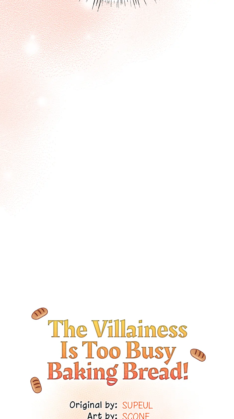 The Villainess is Busy Baking Bread! Chapter 30 - page 45