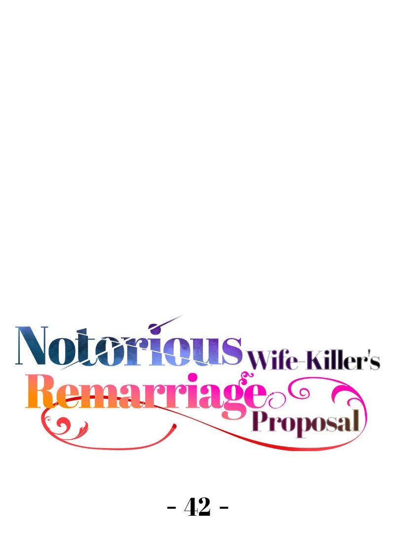 Notorious Wife-Killer's Remarriage Proposal Chapter 42 - page 1