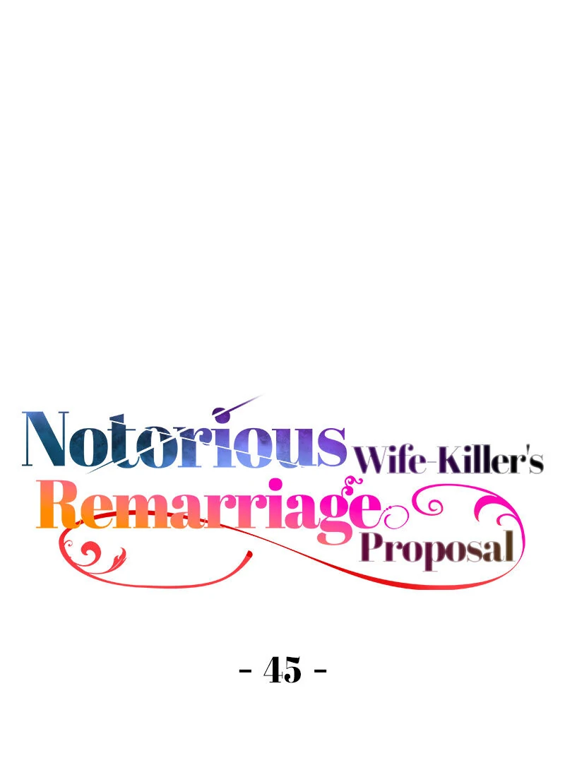 Notorious Wife-Killer's Remarriage Proposal Chapter 45 - page 1