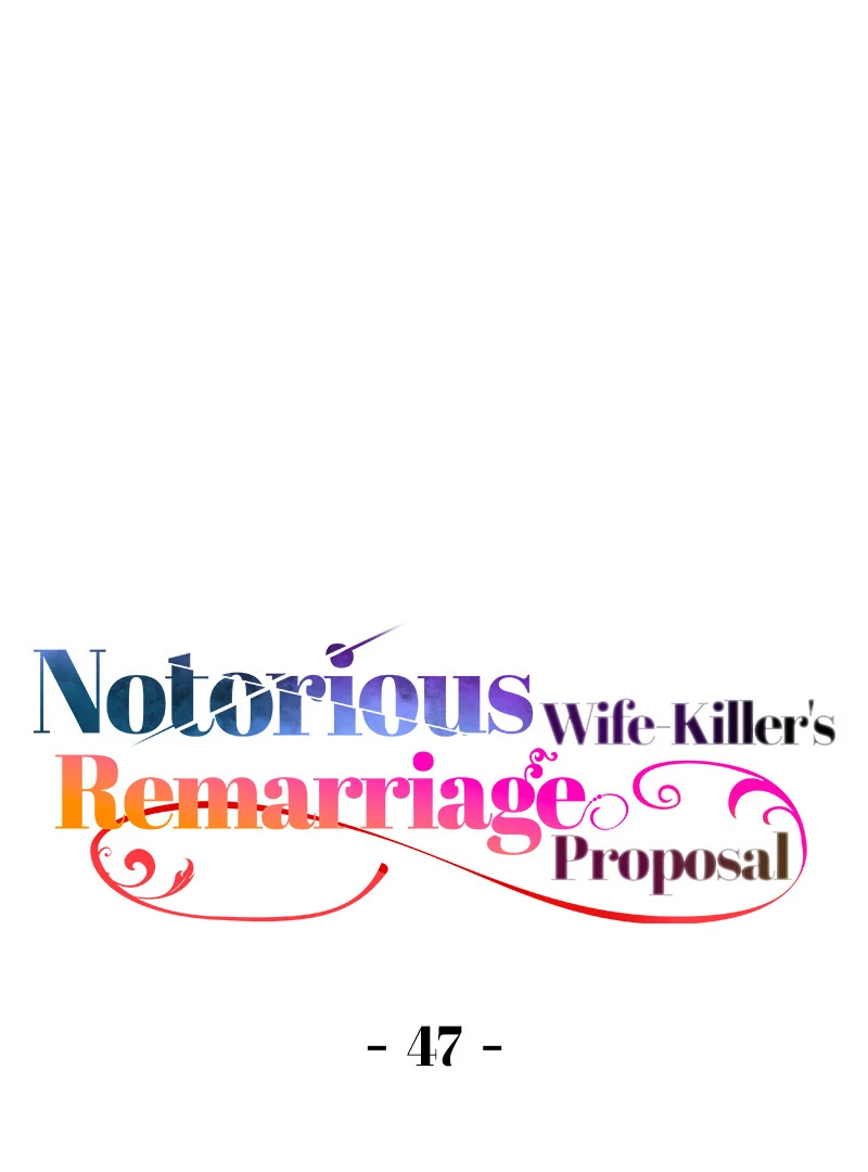 Notorious Wife-Killer's Remarriage Proposal Chapter 47 - page 1