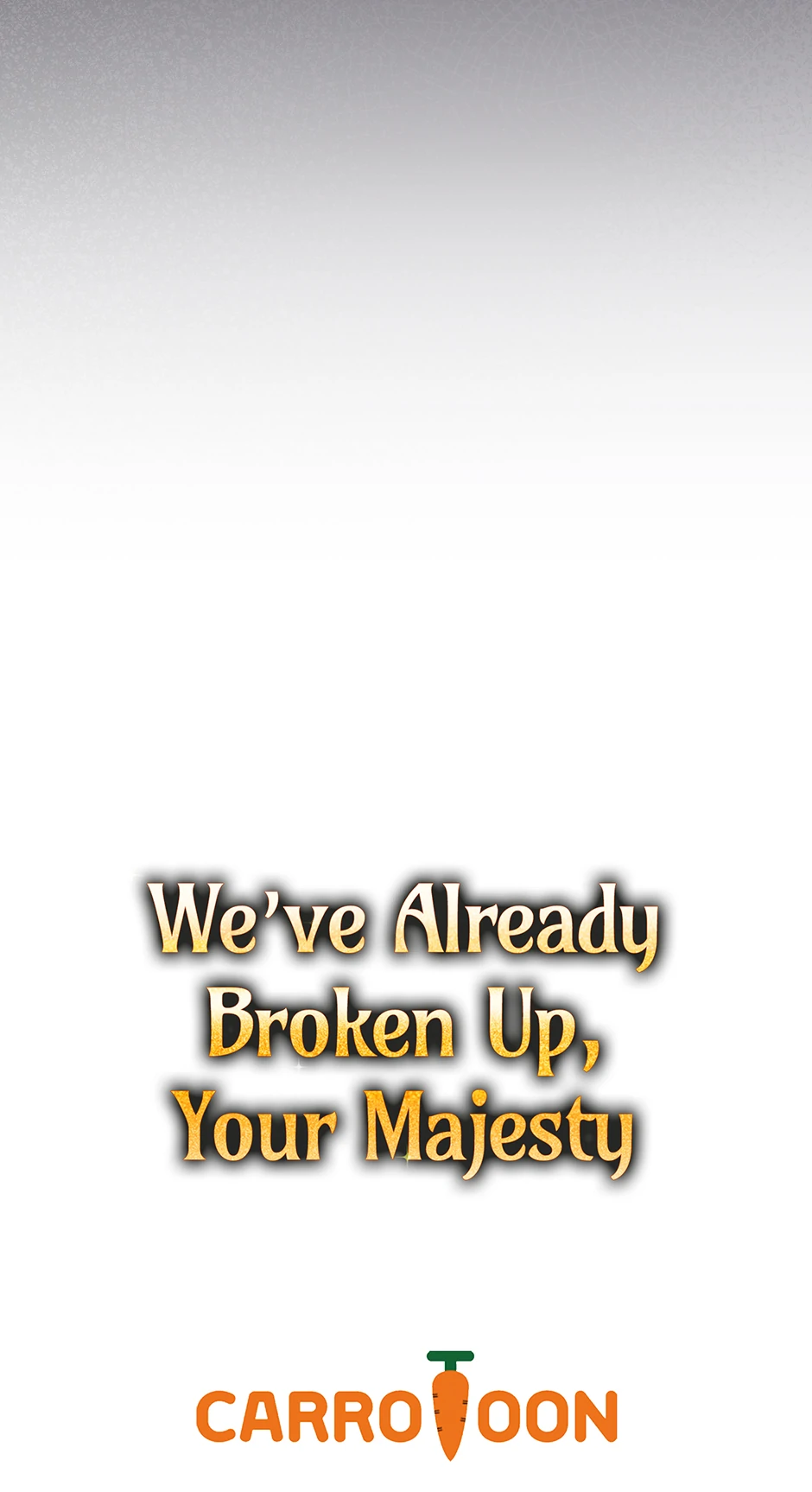 I Don’t Know, Shall We break Up Your Majesty? Chapter 42 - page 73