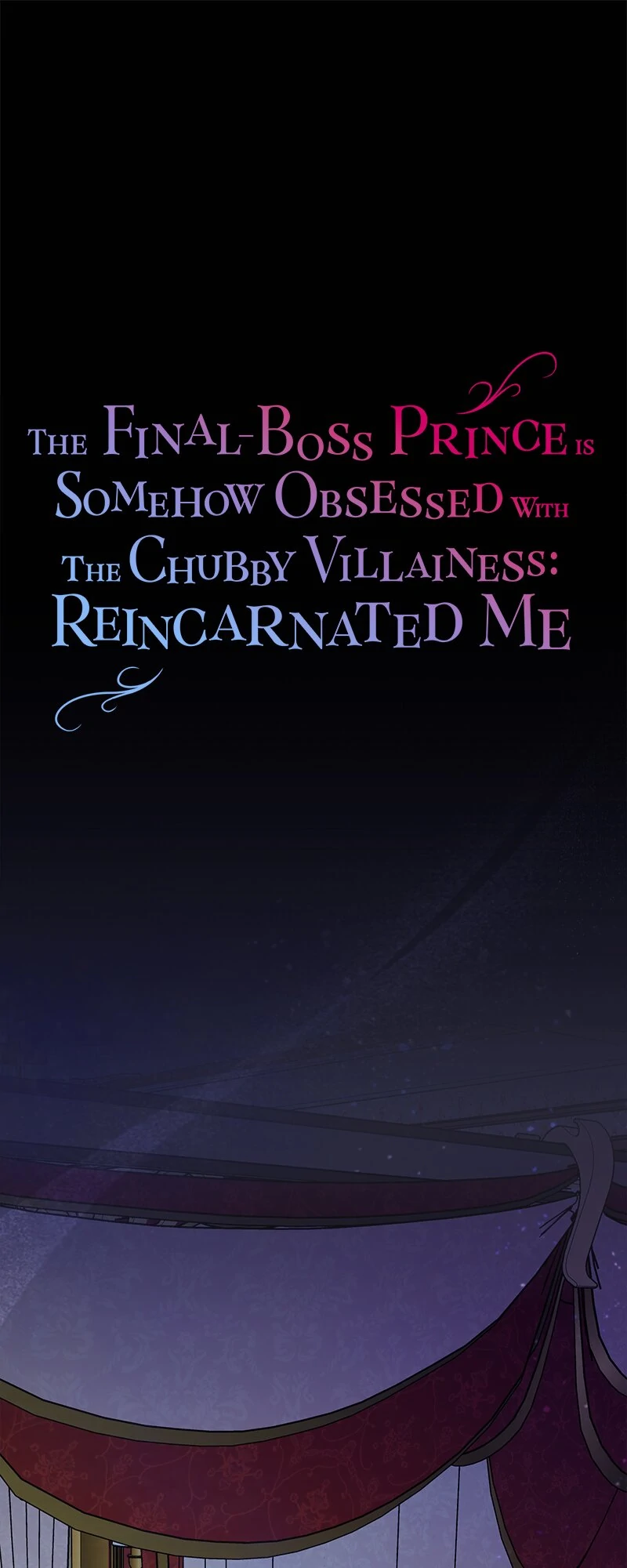The Final-Boss Prince is Somehow Obsessed with the Chubby Villainess: Reincarnated Me Chapter 51 - page 1