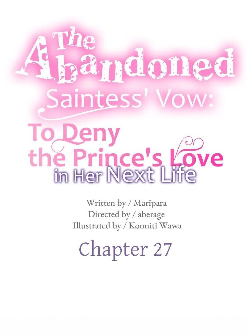 The Abandoned Saintess' Vow: To Deny the Prince's Love in Her Next Life Chapter 27 - page 6