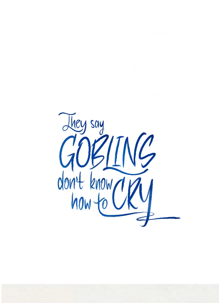 They Say Goblins Don't Know How To Cry Chapter 25 - page 107