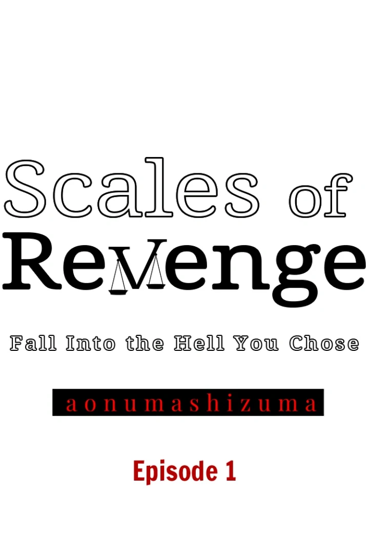 Scales of Revenge: Fall Into the Hell You Chose ≪Official≫ Chapter 1 - page 1