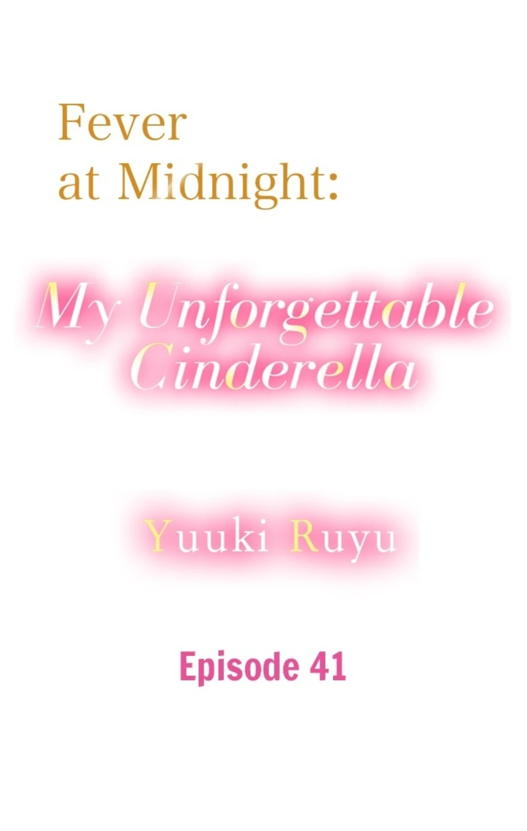 Gozen 0-ji, Tokeau Netsu - Karada ga Oboeteru Unmei no Cinderella Chapter 41 - page 1