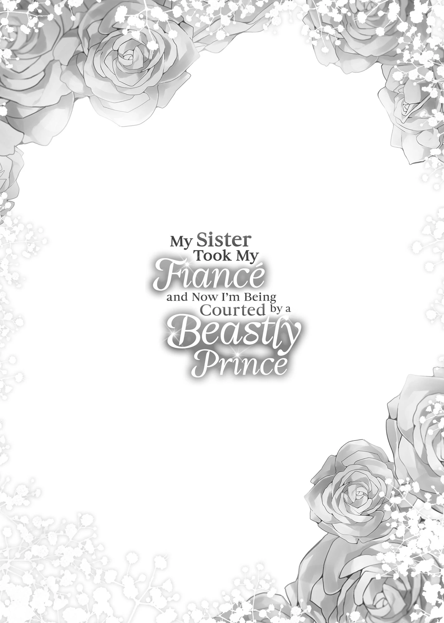 My Sister Took My Fiancé and Now I'm Being Courted by a Beastly Prince Chapter 27 - page 24