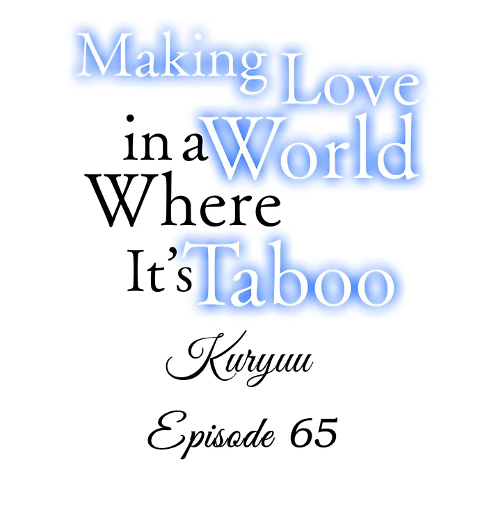 Making Love in a World Where It’s Taboo Chapter 65 - page 1