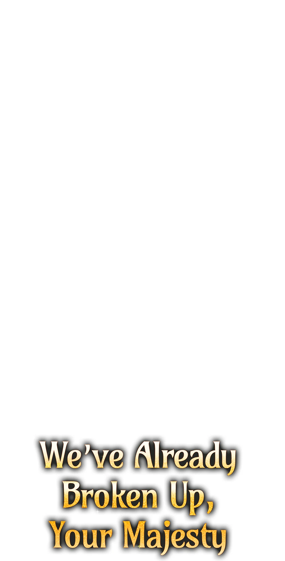 I Don’t Know, Shall We break Up Your Majesty? Chapter 43 - page 26