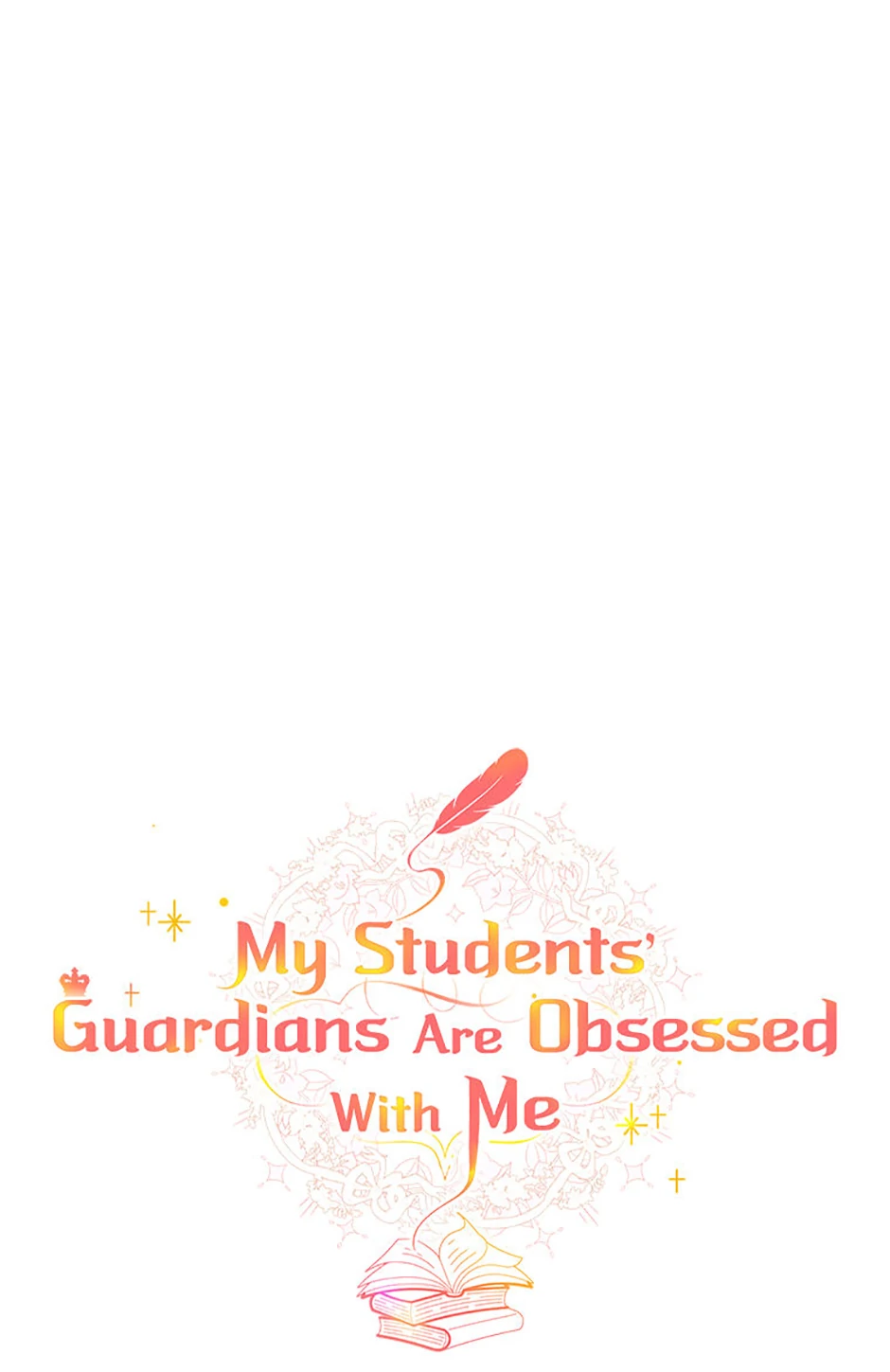 The Student Guardians Are Obsessed With Me Chapter 38 - page 38