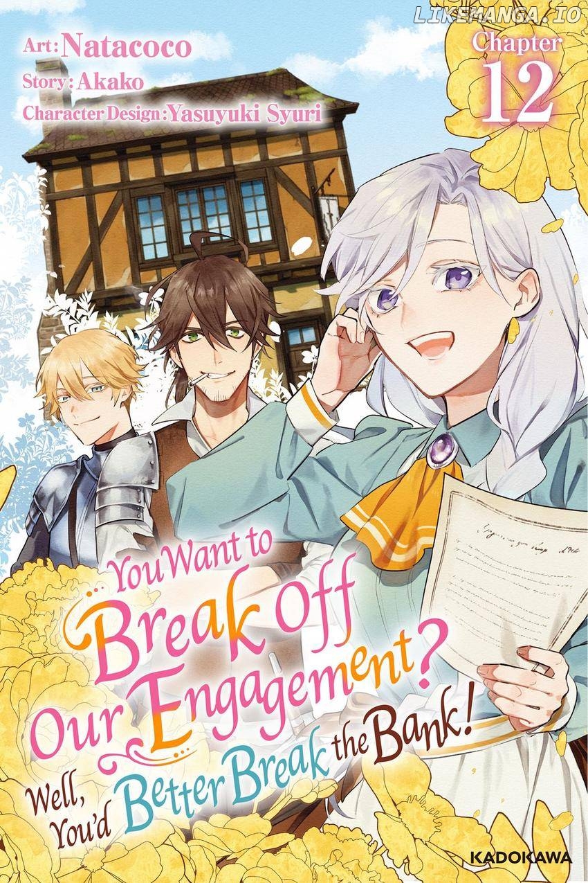 You Want to Break Off Our Engagement? Well, You'd Better Break the Bank!/Official Chapter 12 - page 1