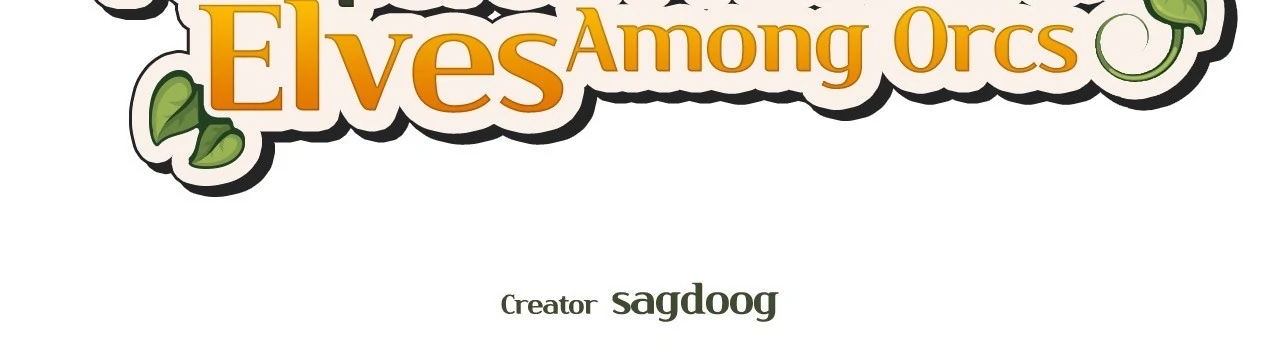 Pampered Prisoners: Elves Among Orcs Chapter 87 - page 4