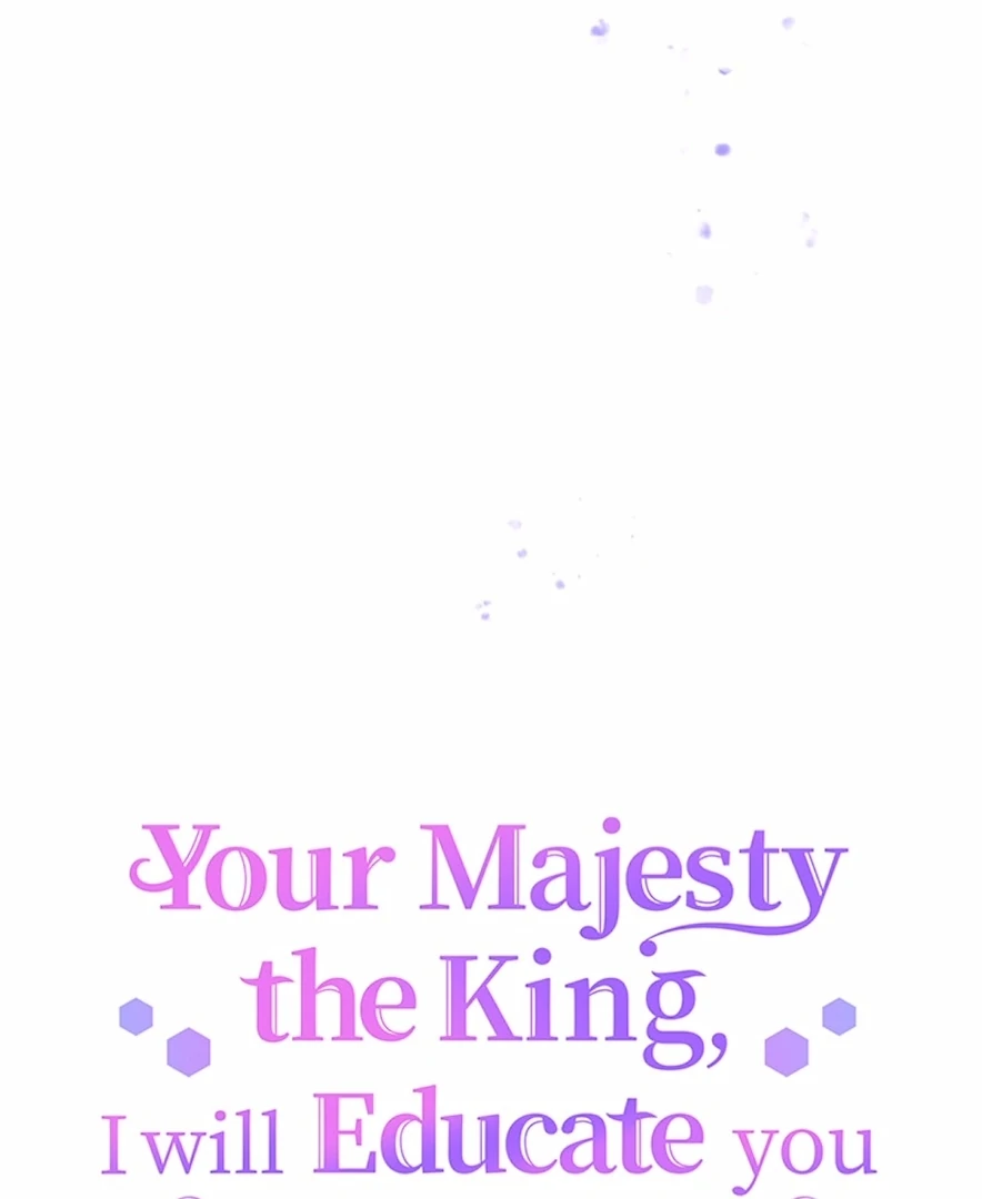 Your Majesty the King, I Will Educate You Chapter 12 - page 7