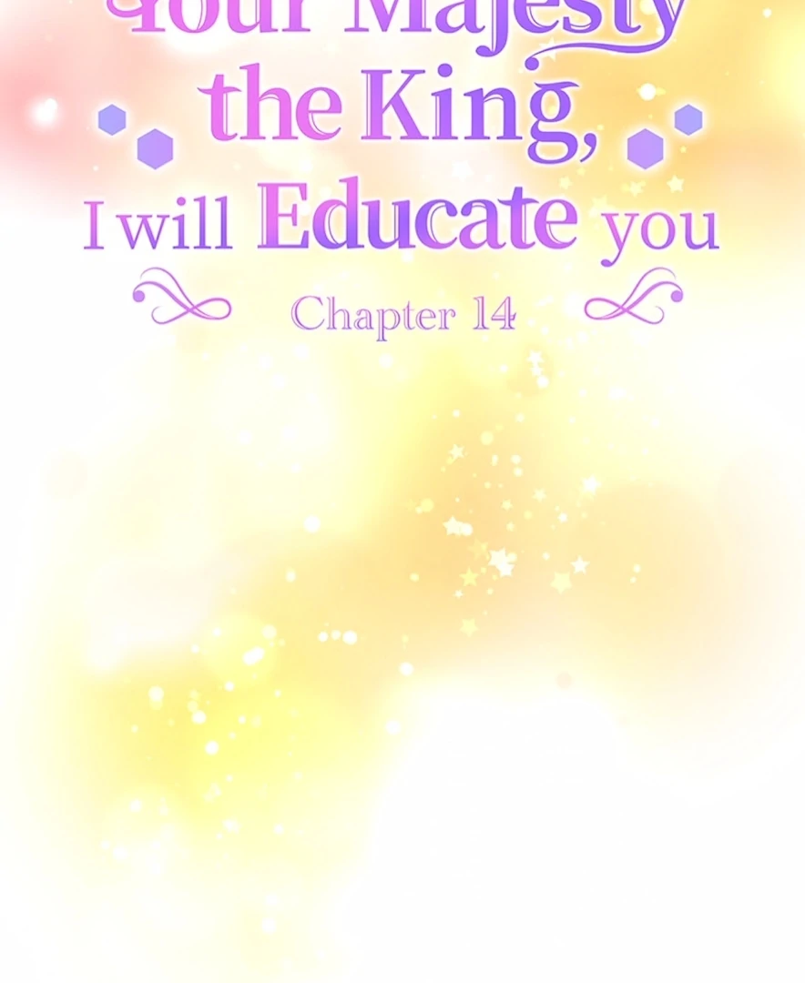 Your Majesty the King, I Will Educate You Chapter 14 - page 7