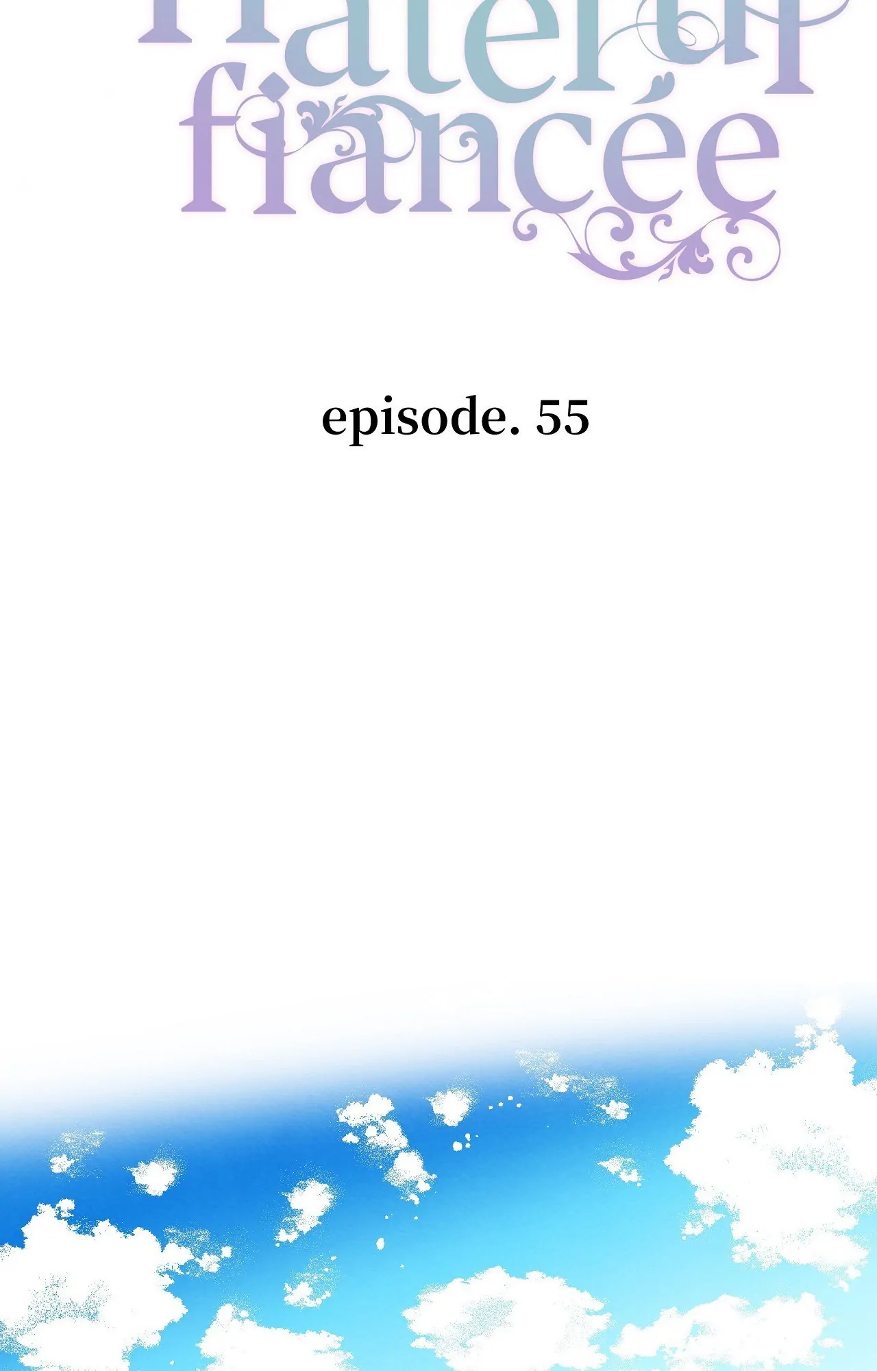 Hateful Fiancée [Official] Chapter 55 - page 6