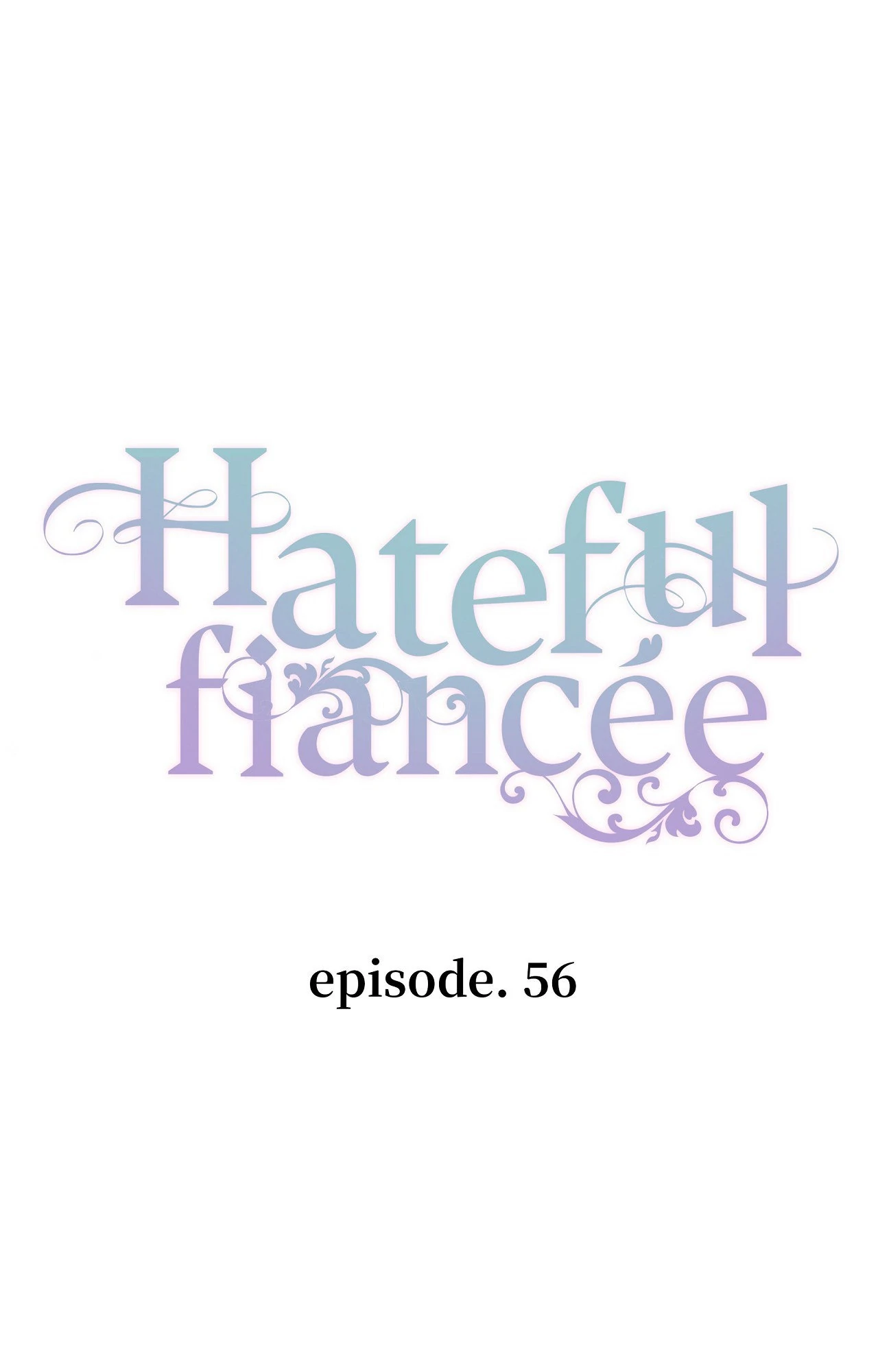 Hateful Fiancée [Official] Chapter 56 - page 15