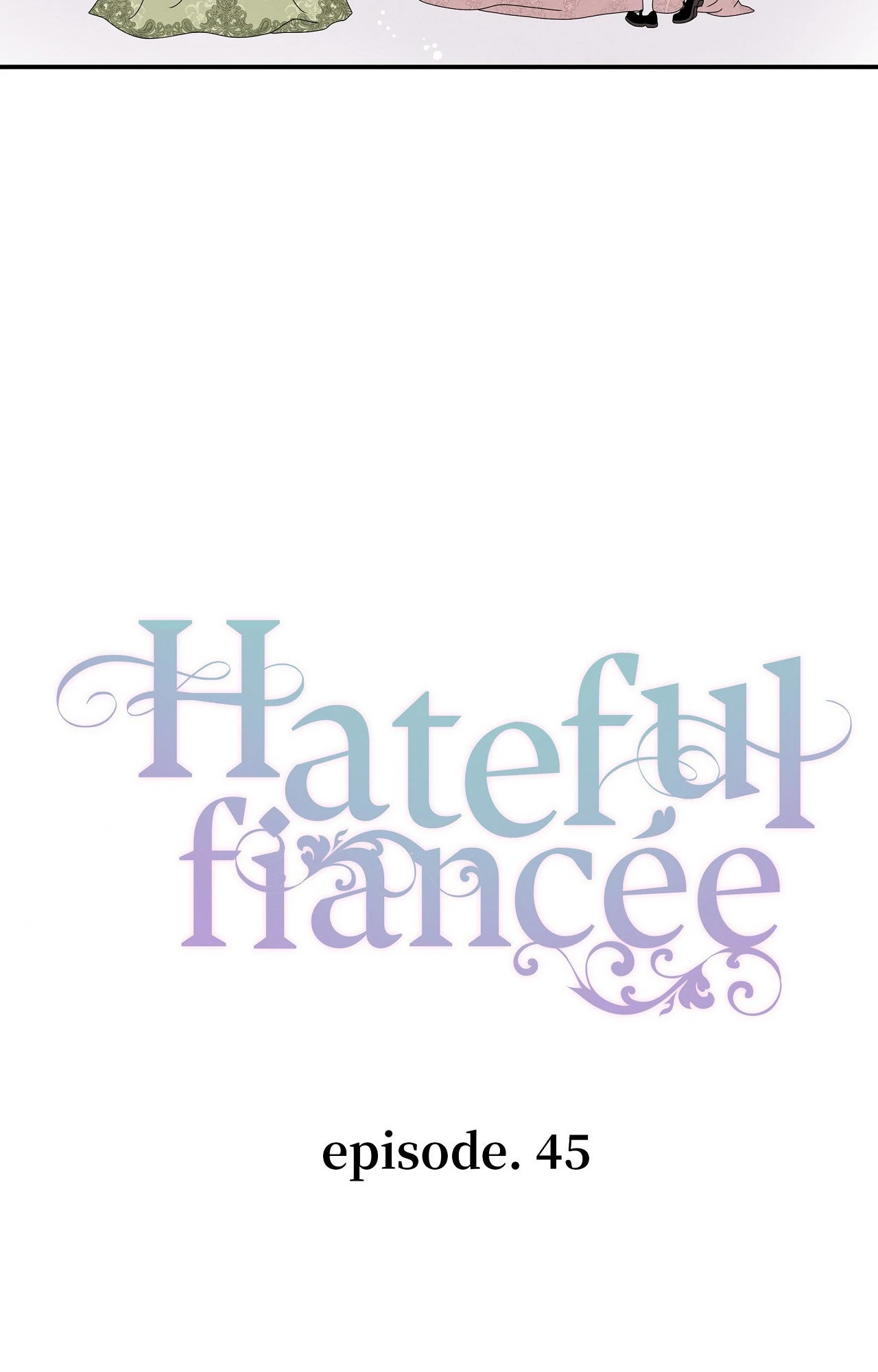 Hateful Fiancée [Official] Chapter 45 - page 10
