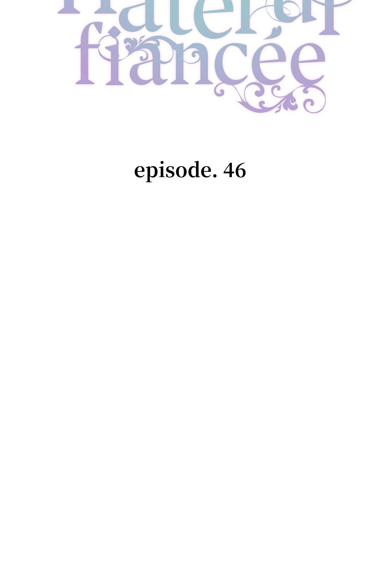 Hateful Fiancée [Official] Chapter 46 - page 13