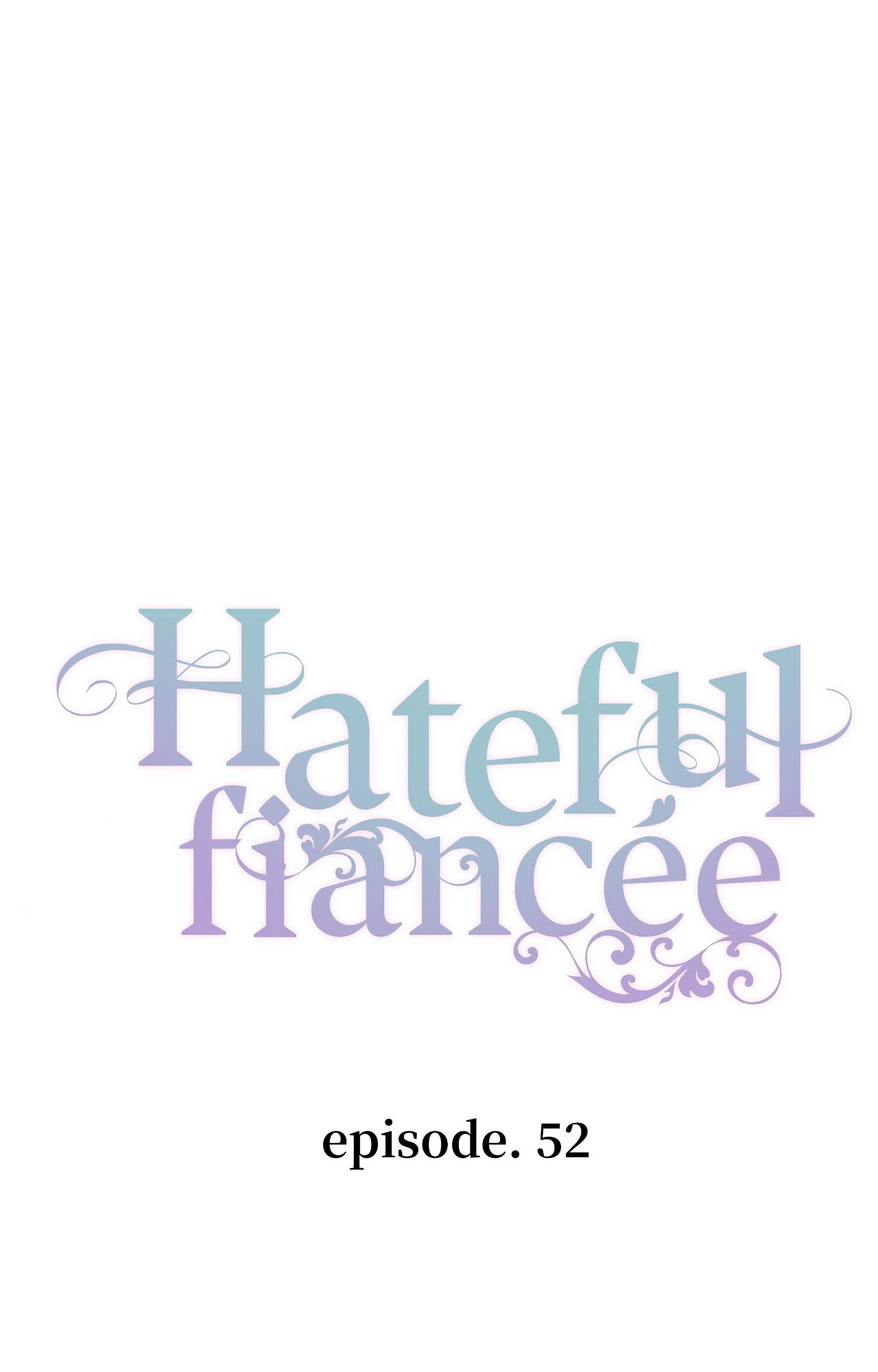 Hateful Fiancée [Official] Chapter 52 - page 29
