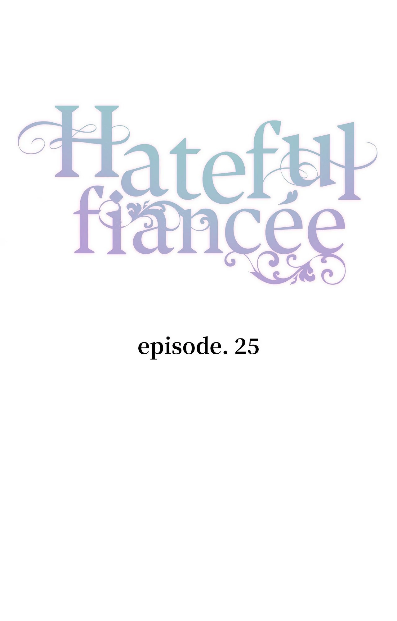 Hateful Fiancée [Official] Chapter 25 - page 8