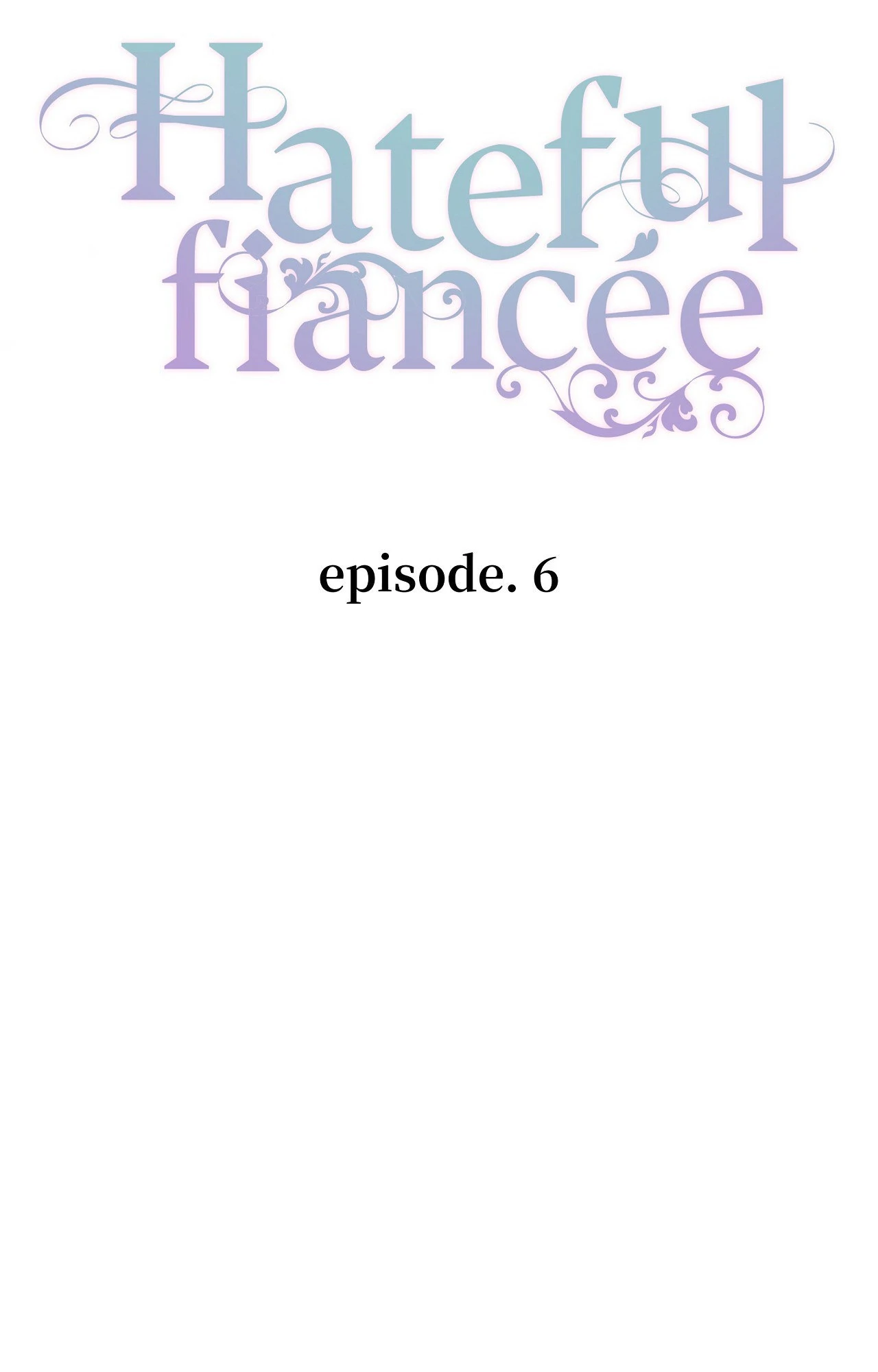 Hateful Fiancée [Official] Chapter 6 - page 14