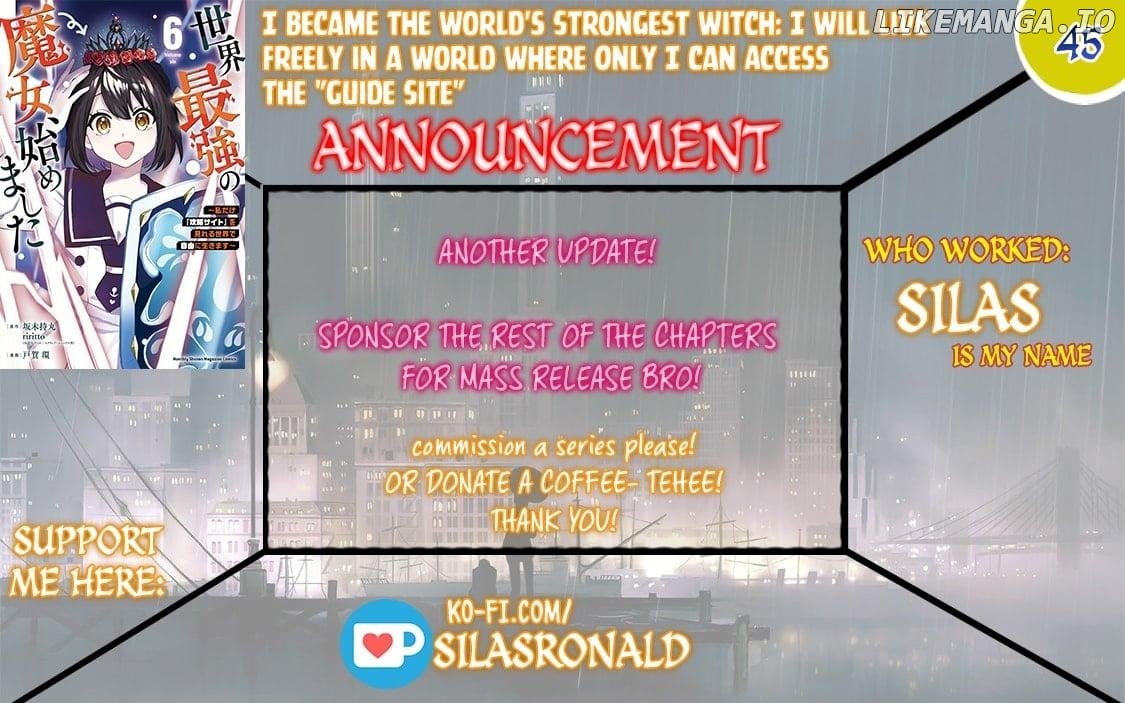 I Became The World's Strongest Witch, ~I Will Live Freely In A World Where Only I Can Access The "guide Site"~ Chapter 45 - page 1