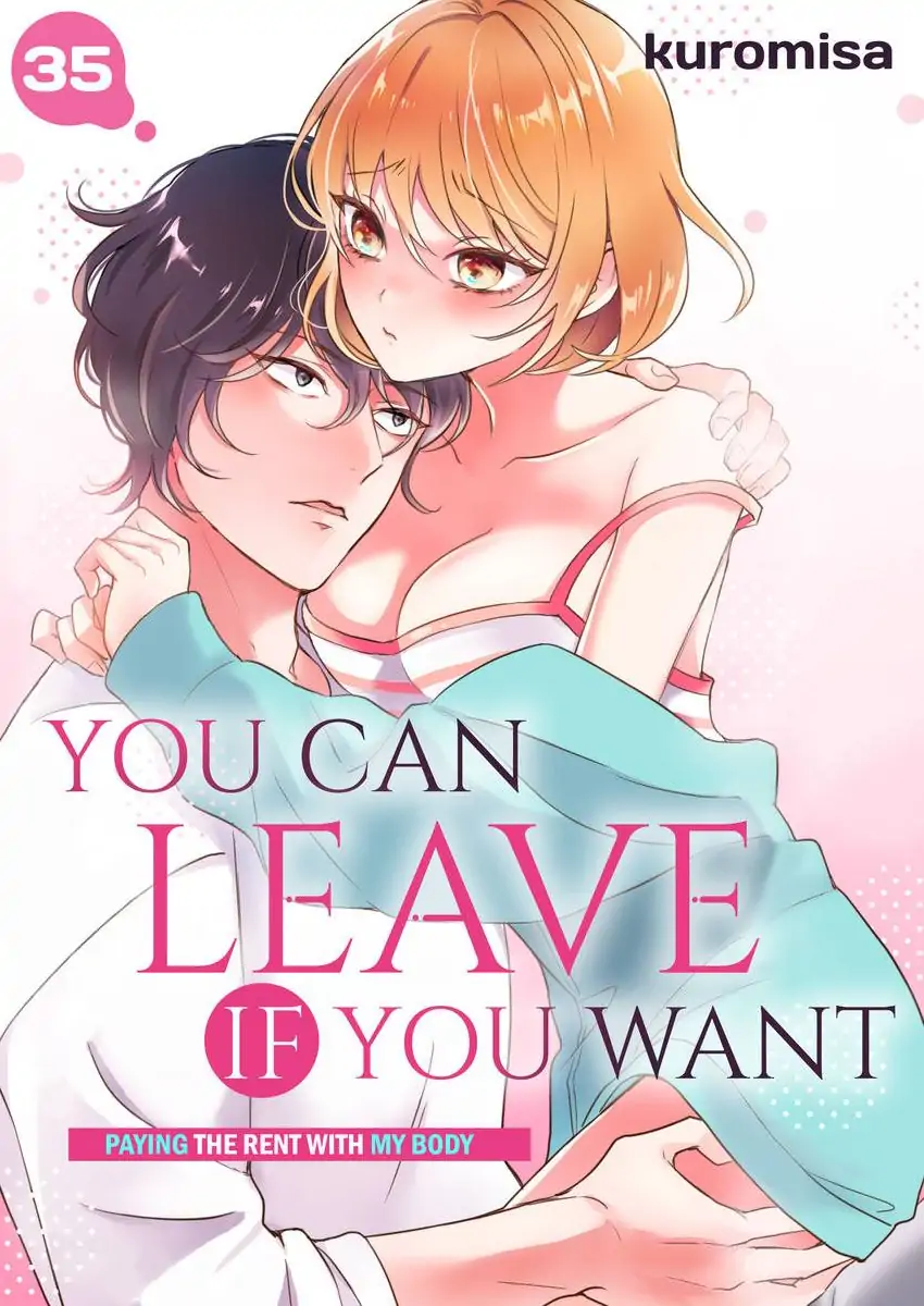 You Can Leave If You Want – Paying The Rent With My Body Chapter 35 - page 1