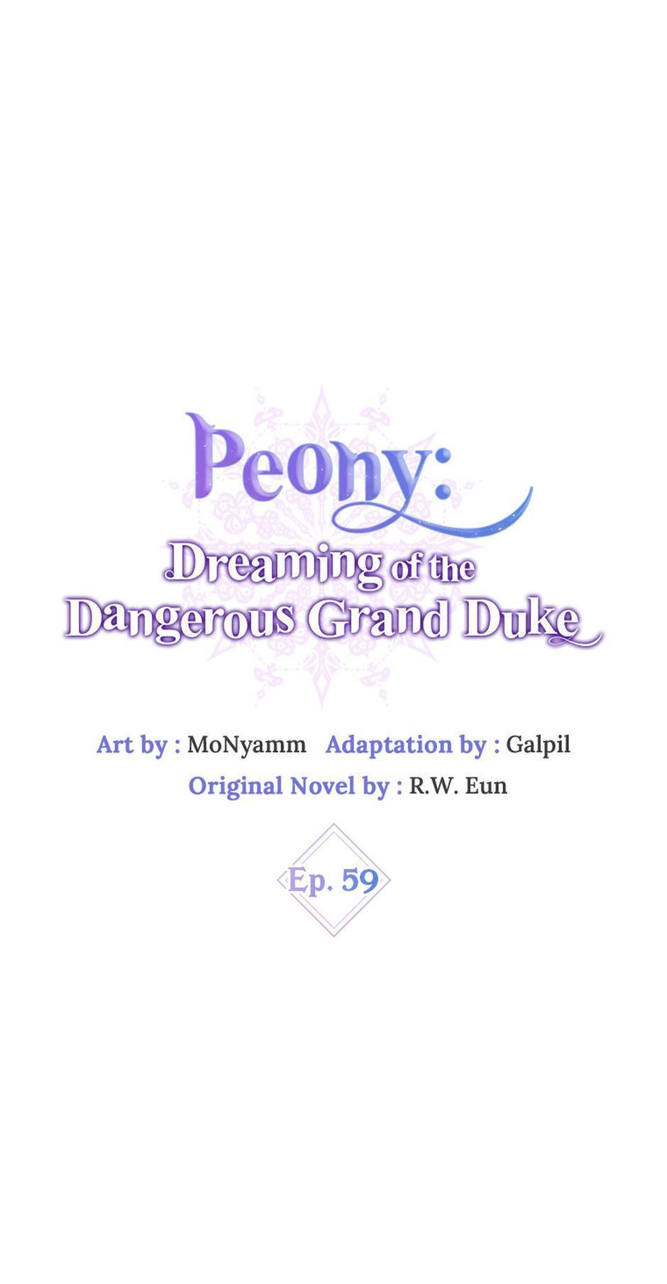 Peony: Dreaming of the Dangerous Grand Duke Chapter 59 - page 57