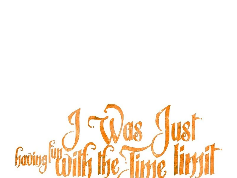 I Was Just Having Fun With The Time Limit Chapter 47 - page 44