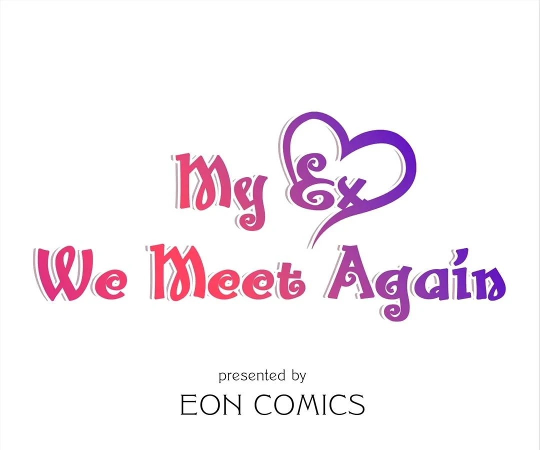 My Ex, We Meet Again Chapter 7 - page 1
