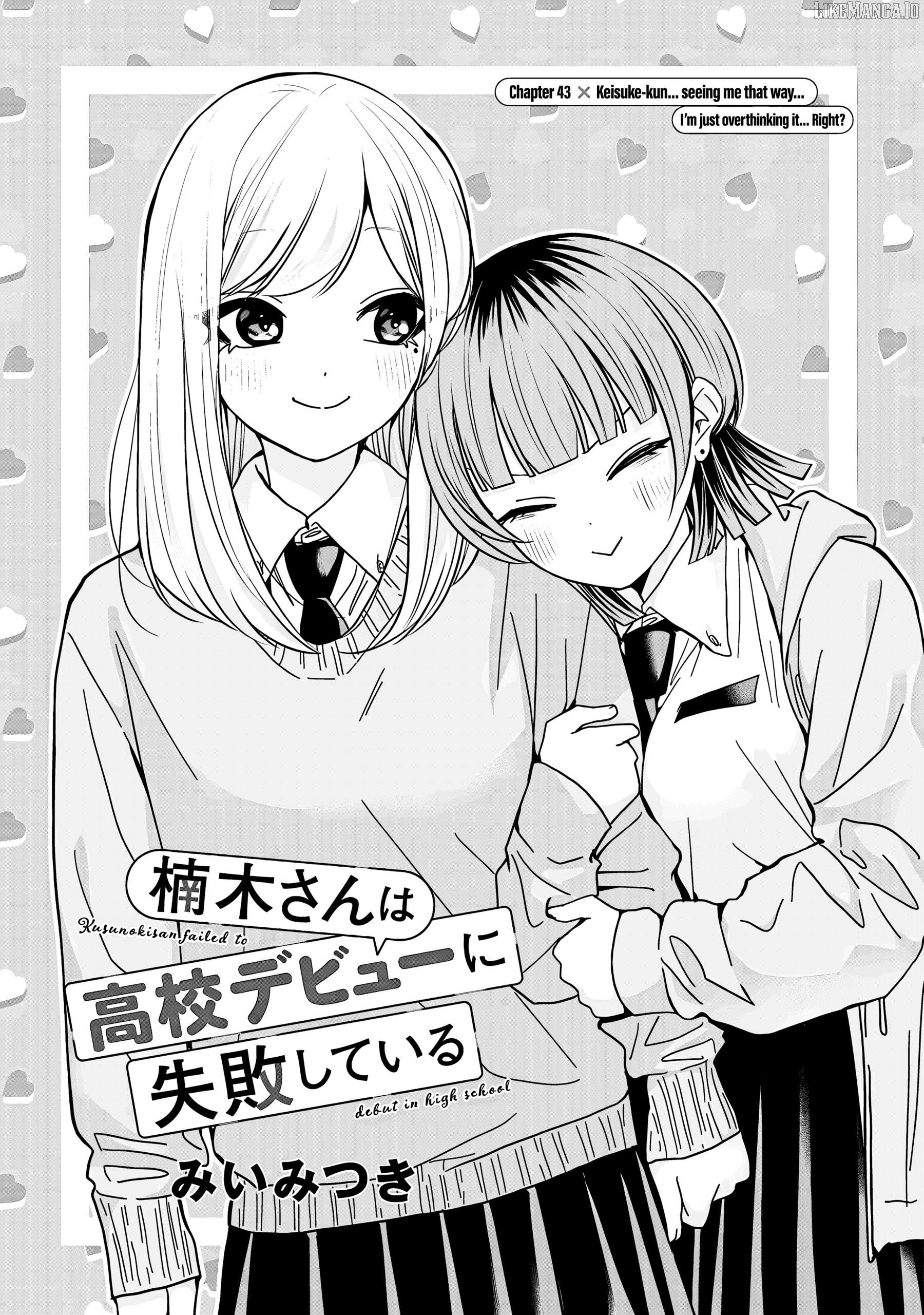 Kusunoki-San Failed To Debut In High School Chapter 43 - page 1