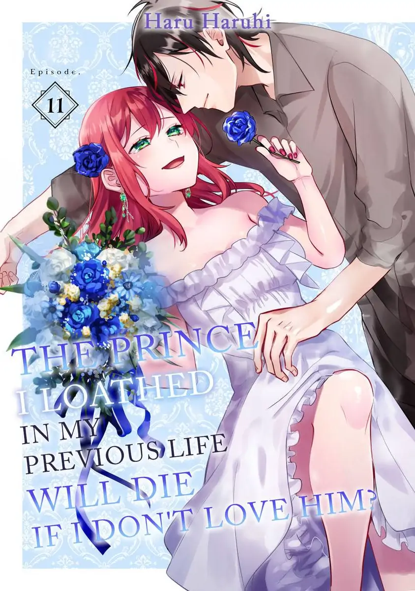 Zense de Shinu hodo Kiraidatta Ouji wa, Watashi ga Aisanai to Shinurashiidesu? Chapter 11 - page 1