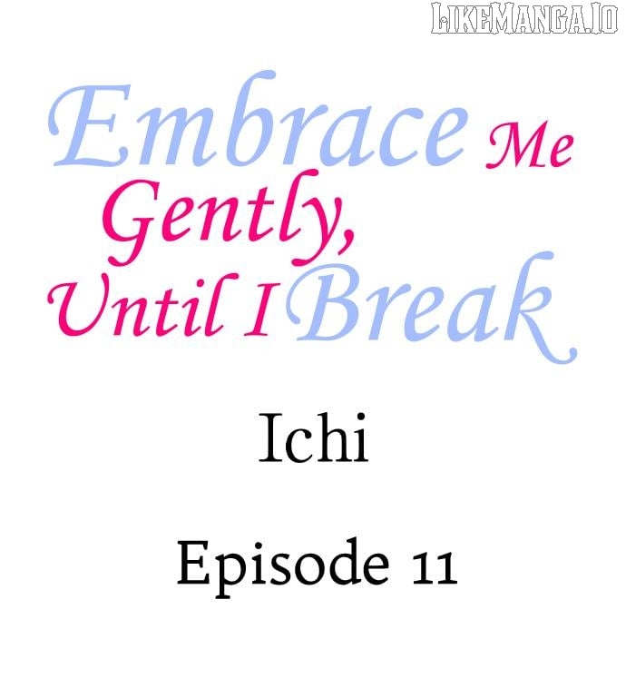 Kowarerukurai Yasashiku Daite Chapter 11 - page 1