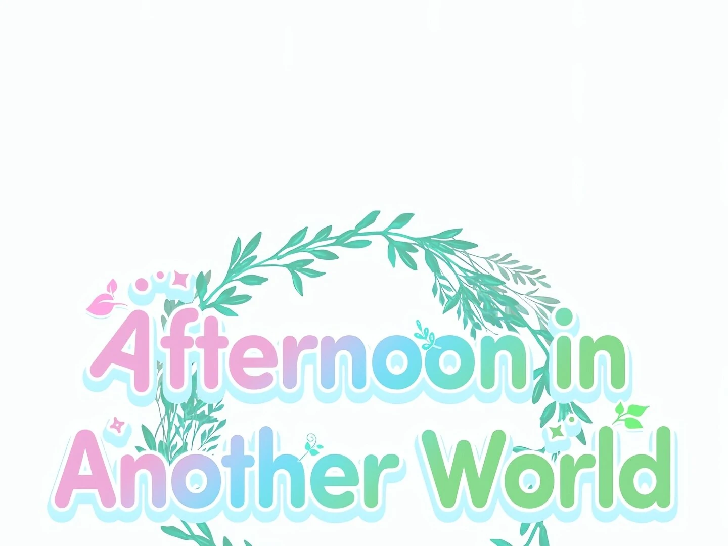 Afternoon in Another World [ Official ] Chapter 18 - page 12