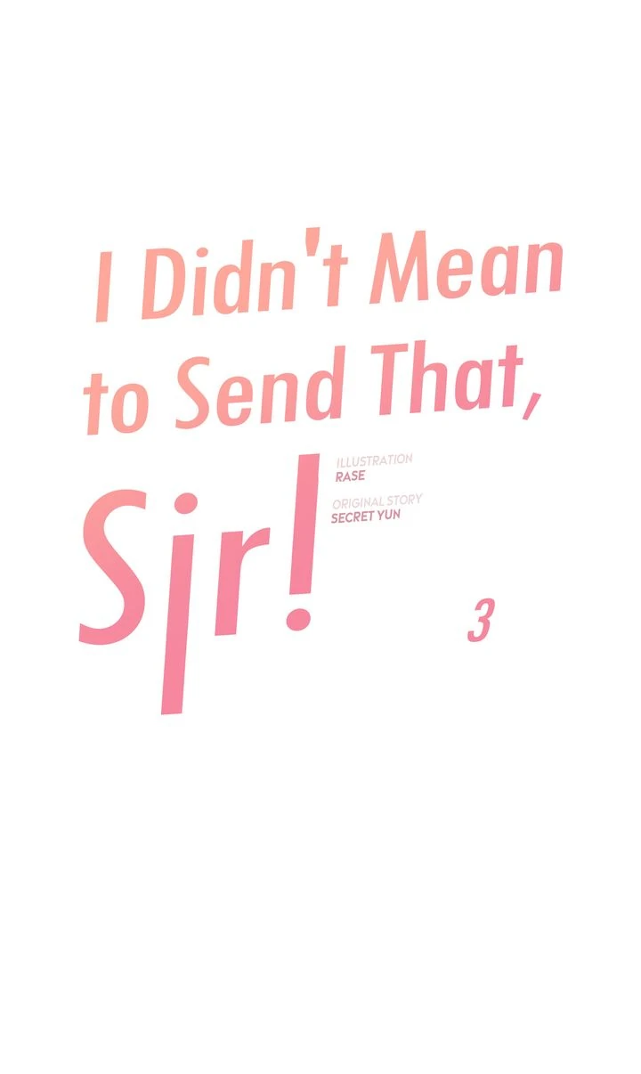 I Didn't Mean to Send That, Sir! Chapter 3 - page 1
