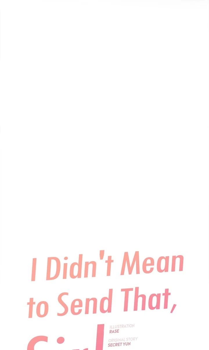 I Didn't Mean to Send That, Sir! Chapter 7 - page 4