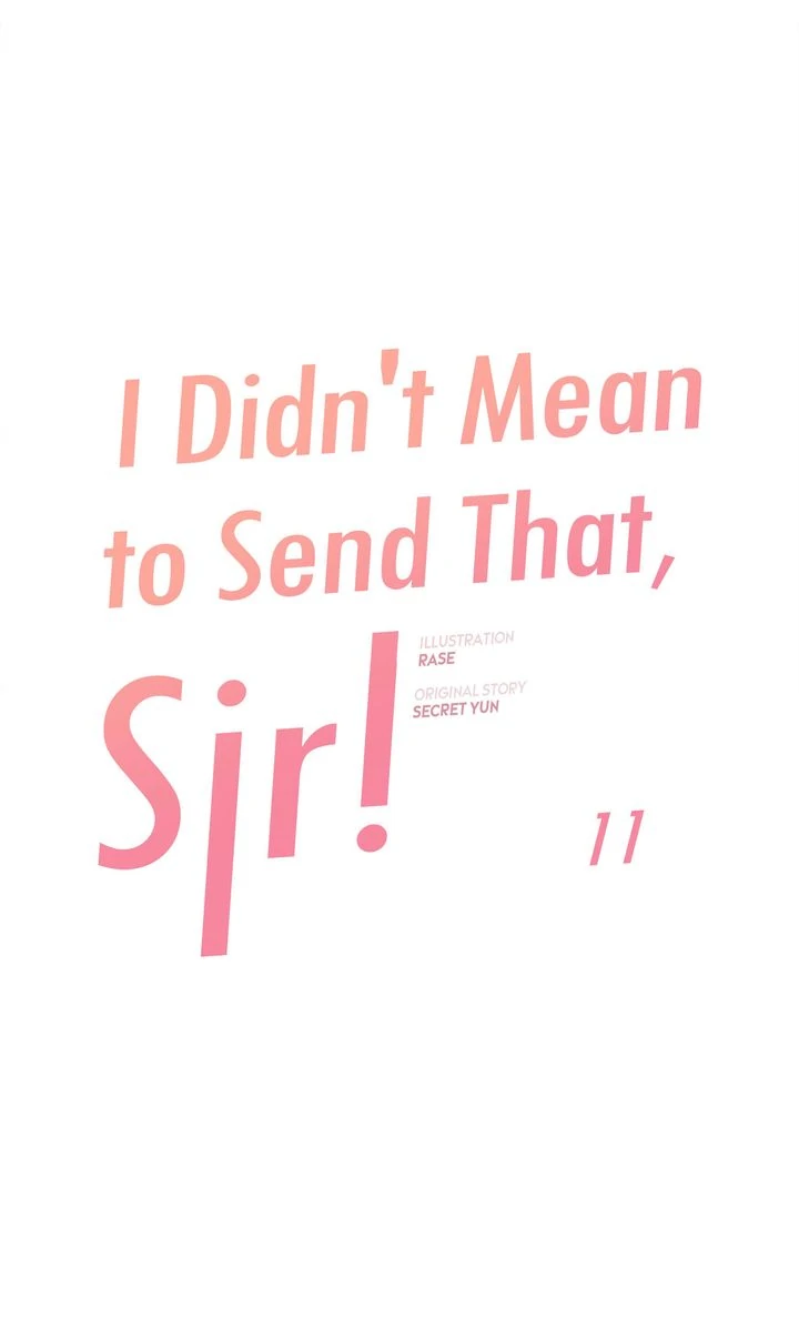I Didn't Mean to Send That, Sir! Chapter 11 - page 5