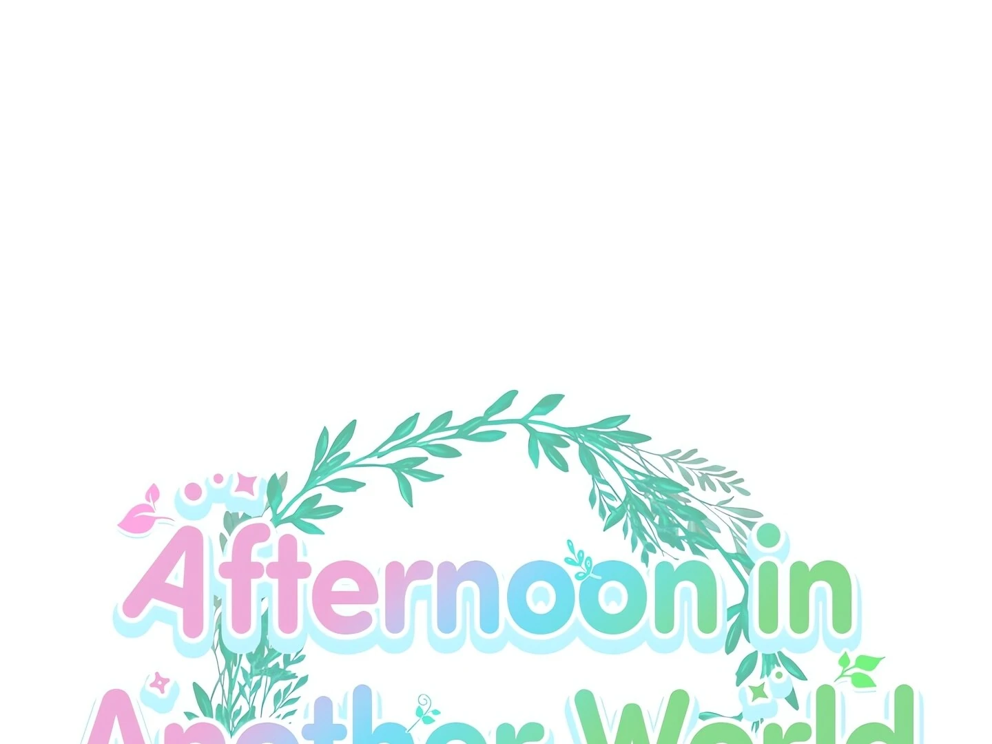 Afternoon in Another World [ Official ] Chapter 27 - page 8