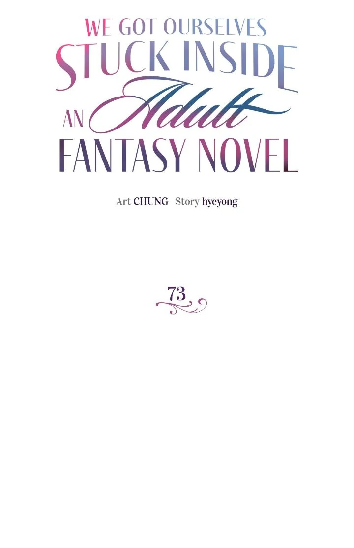 We Got Ourselves Stuck Inside an Adult Fantasy Novel Chapter 73 - page 13
