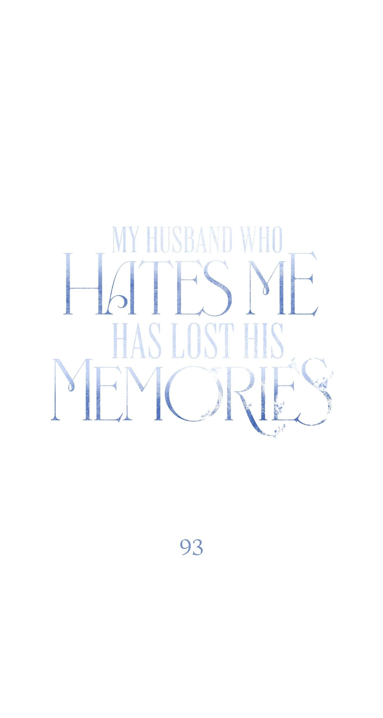 My Husband Who Hates Me Has Lost His Memories Chapter 93 - page 57
