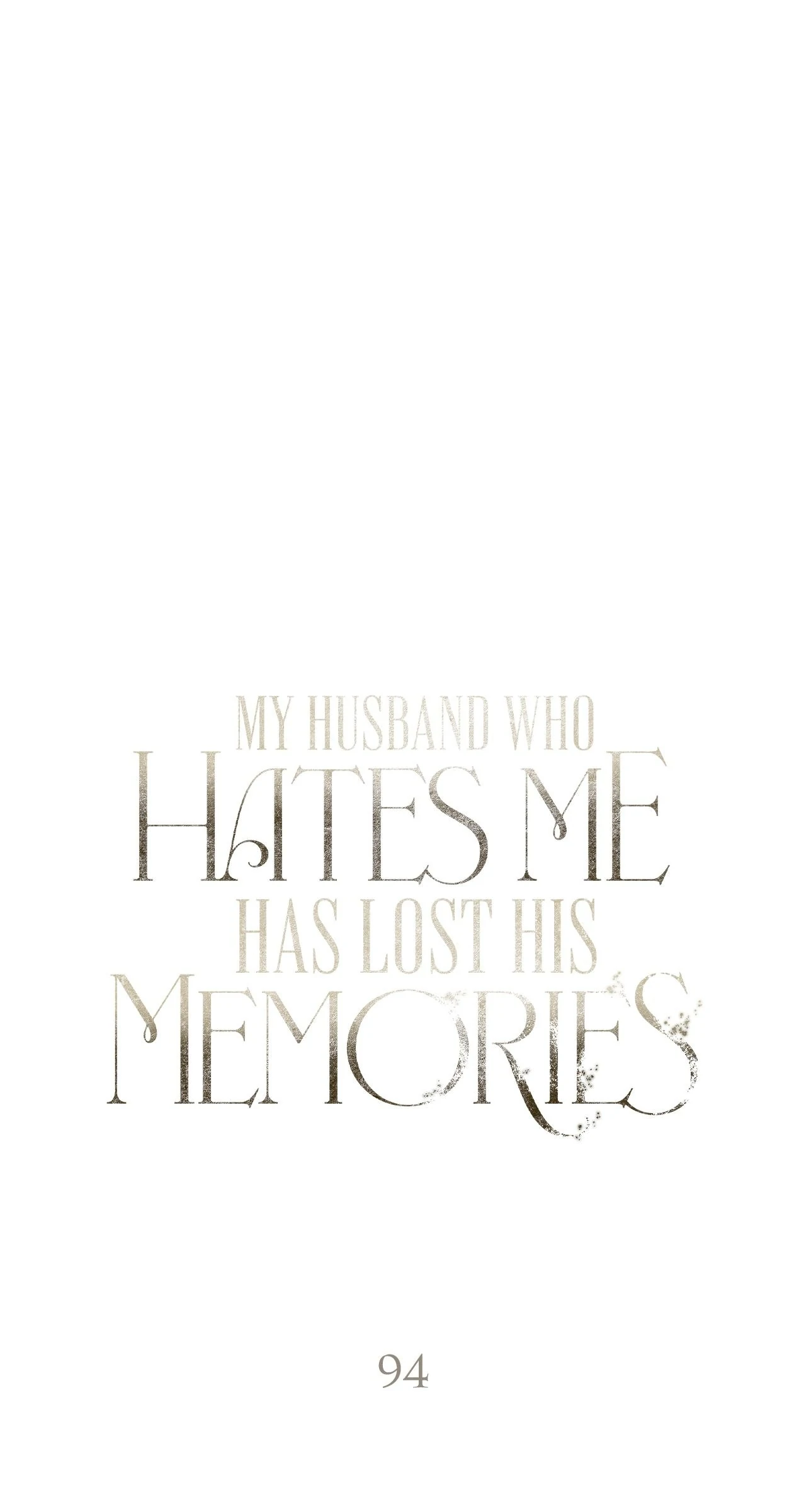 My Husband Who Hates Me Has Lost His Memories Chapter 94 - page 102