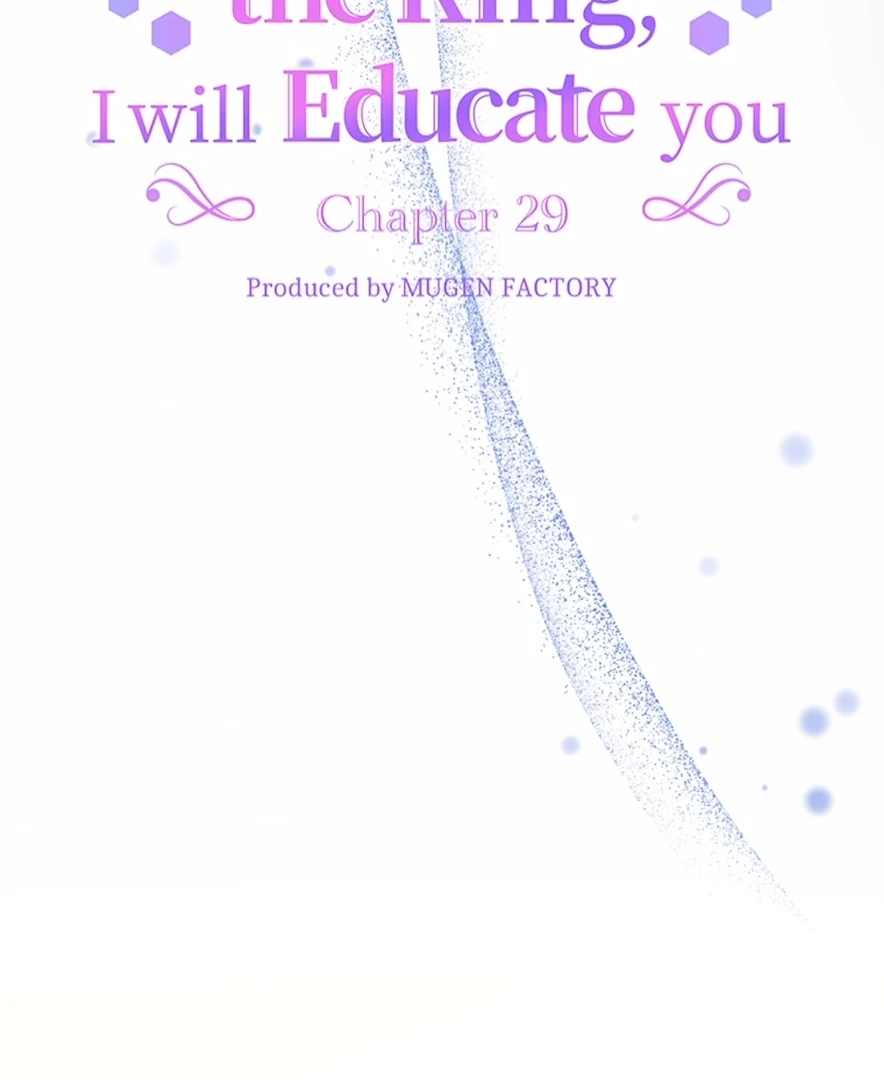 Your Majesty the King, I Will Educate You Chapter 29 - page 5